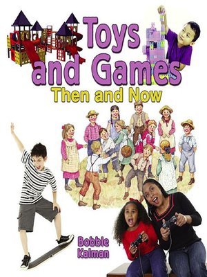 cover image of Toys and Games Then and Now